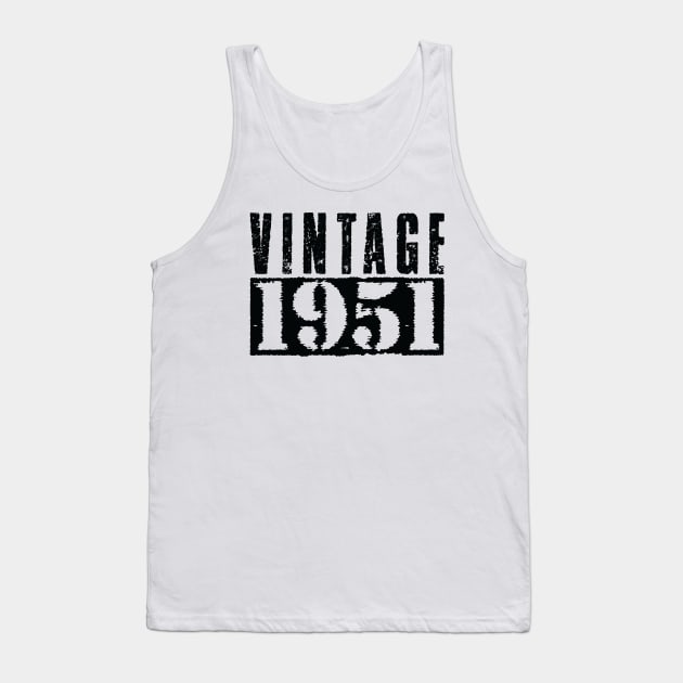 Vintage 1951 - Vintage Black Text Tank Top by Whimsical Thinker